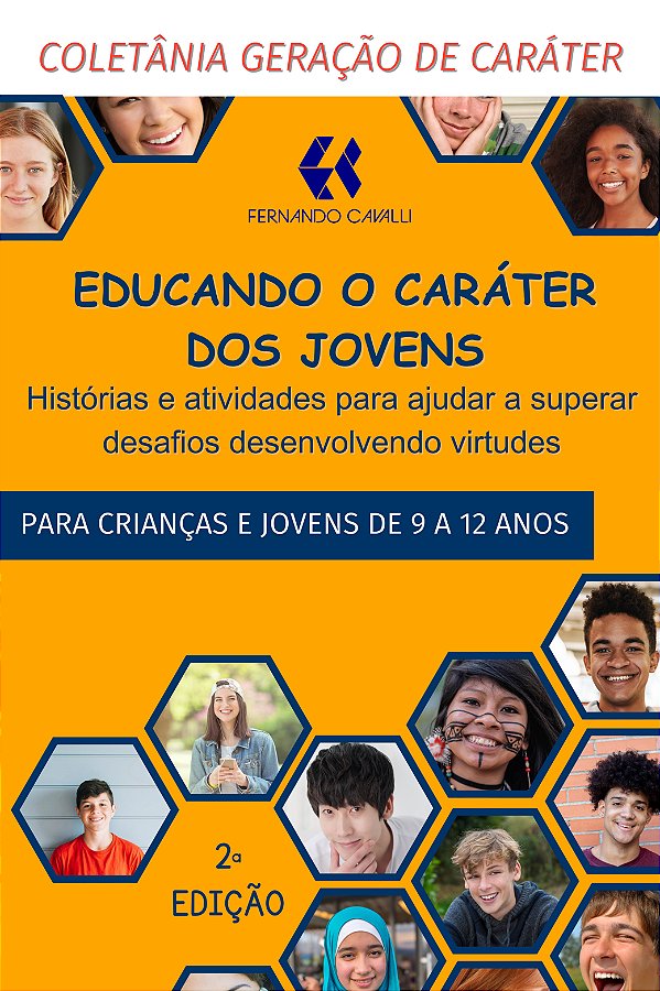 Educando o caráter dos jovens: histórias e atividades para ajudar a superar desafios desenvolvendo