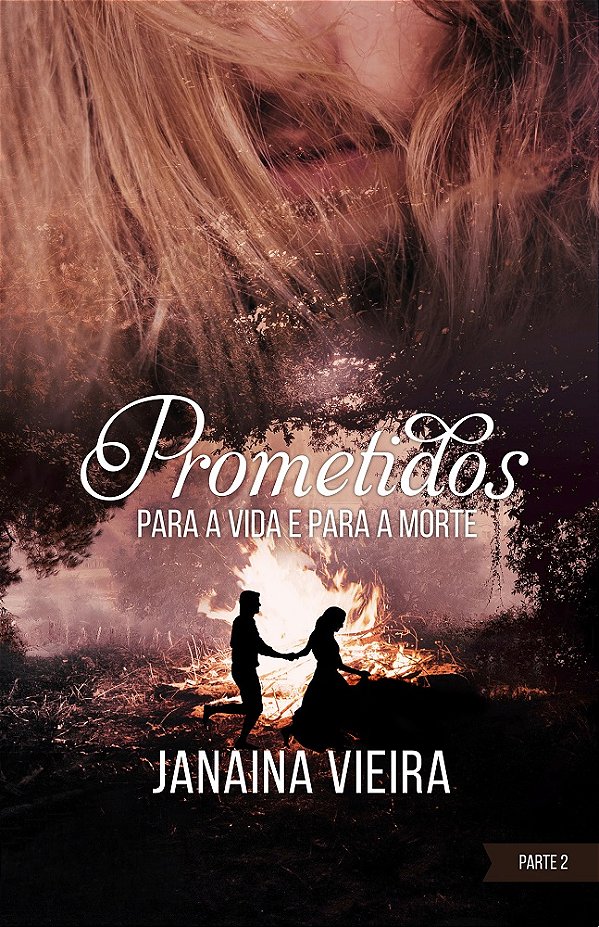 Prometidos: para a vida e para a morte (Livro 3 – 2)
