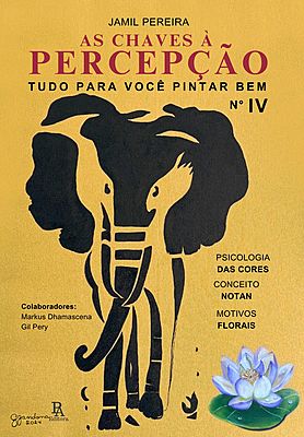 AS CHAVES À PERCEPÇÃO - Tudo para você pintar bem