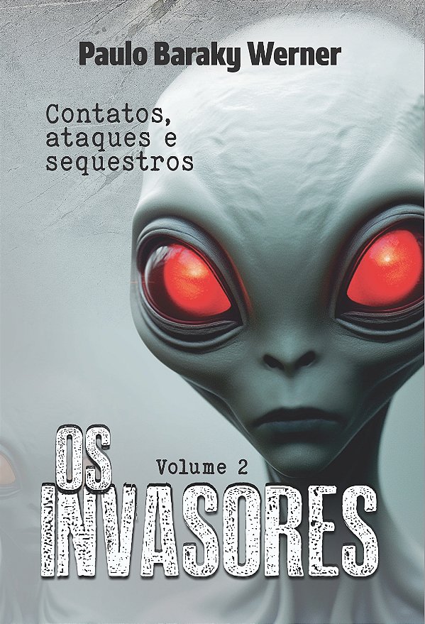 OS INVASORES VOL II