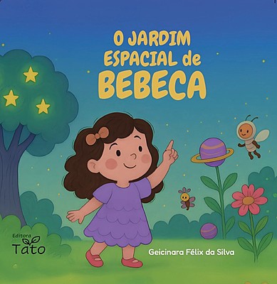 O Jardim Espacial de Bebeca