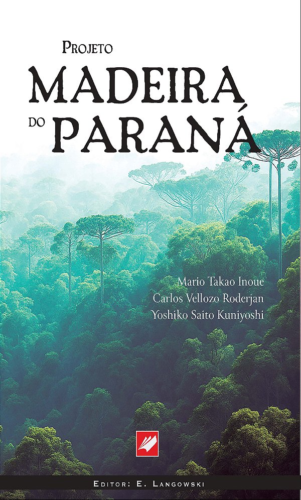 PROJETO MADEIRA DO PARANÁ