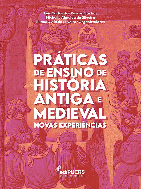 Práticas de Ensino de História Antiga e Medieval: Novas Experiência
