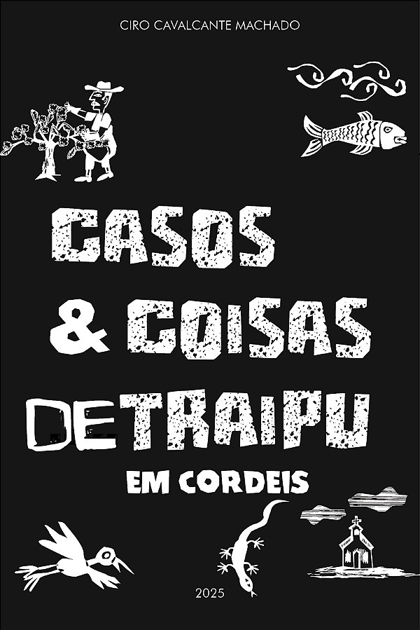 CASOS & COISAS DE TRAIPU EM CORDEIS