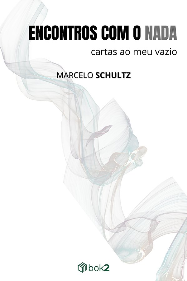 Encontros com o nada - Cartas ao meu vazio
