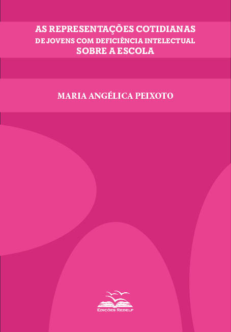 As Representações Cotidianas de Jovens com Deficiência Intelectual sobre a Escola