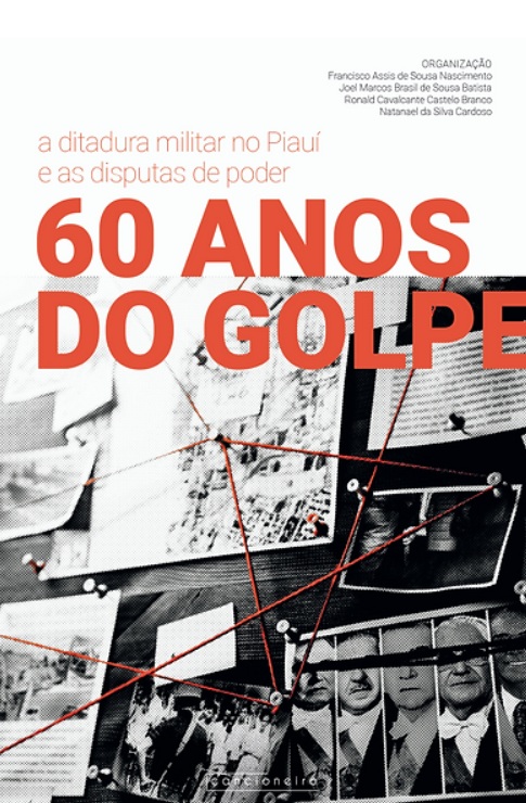 60 anos de golpe: a ditadura militar no Piauí e as disputas de poder