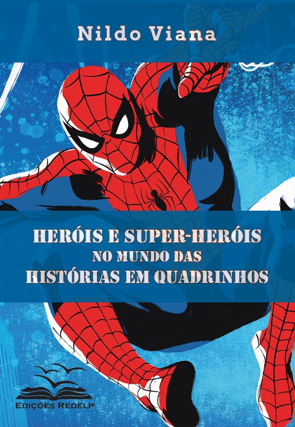Heróis e Super-Heróis no Mundo das Histórias em Quadrinhos