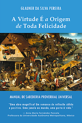 A Virtude É a Origem de Toda Felicidade