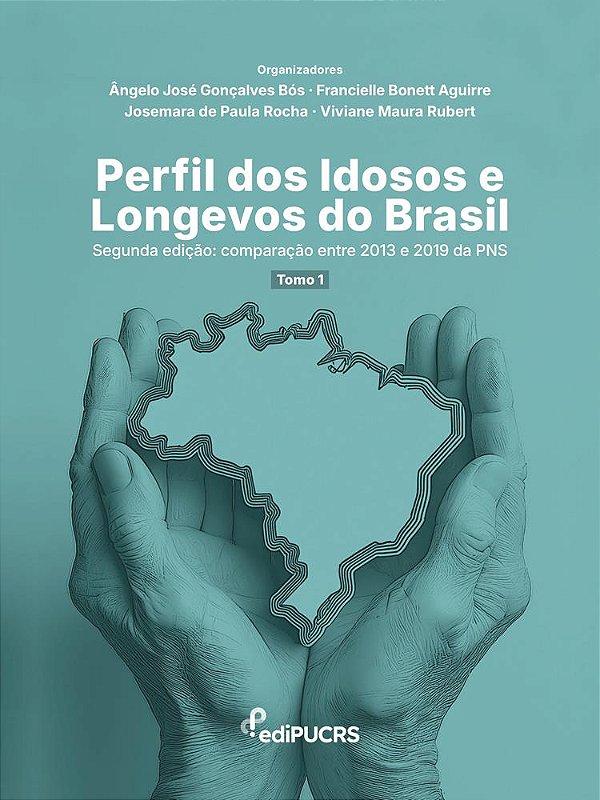 Perfil dos Idosos e Longevos do Brasil – Segunda Edição: comparação entre 2013 e 2019 da PNS–tomo 1