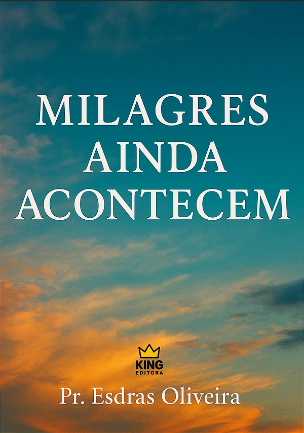 Milagres Ainda Acontecem