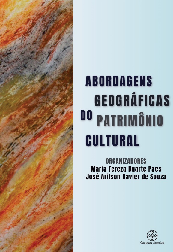 ABORDAGENS GEOGRÁFICAS DO PATRIMÔNIO CULTURAL