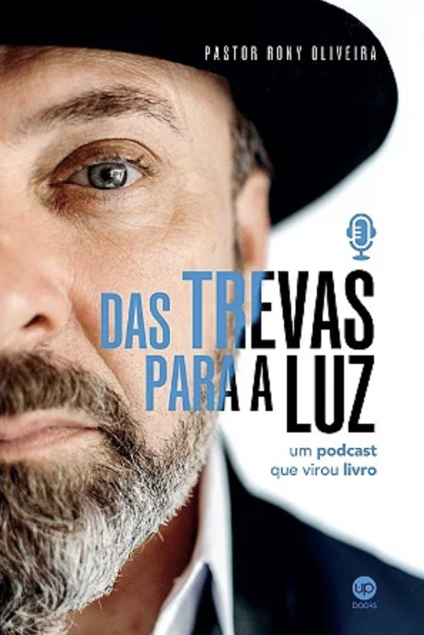 Das trevas para a luz: o podcast que virou livro