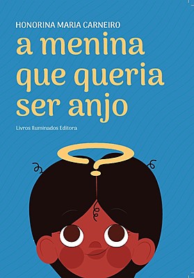 A menina que queria ser anjo