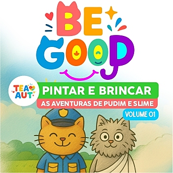 BE GOOD - PUDIM E SLIME - TEA AUT VOLUME 01