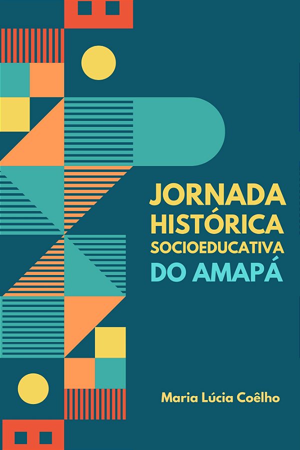 Jornada histórica socioeducativa do Amapá