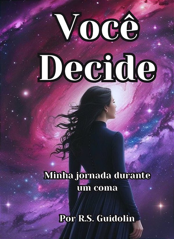 Você Decide - Minha jornada durante um coma