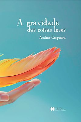 A gravidade das coisas leves