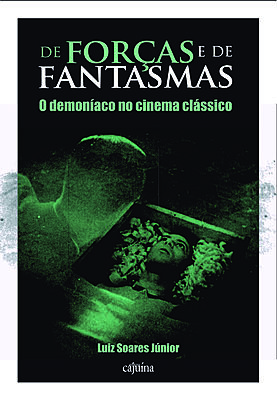 De forças e de fantasmas: o demoníaco no cinema clássico
