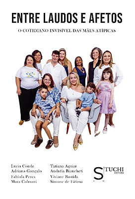 Entre Laudos e Afeto- Cotidiano das mães Atipicas