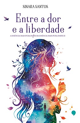 Entre a dor e a liberdade: Parte II