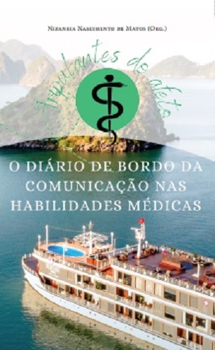 TRIPULANTES DO AFETO: O DIÁRIO DE BORDO DA COMUNICAÇÃO NAS HABILIDADES MÉDICAS
