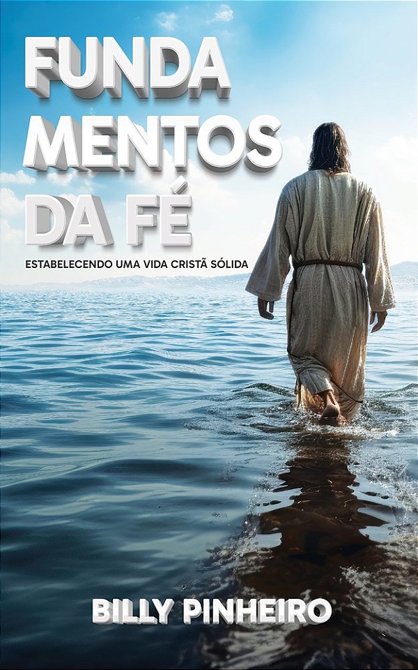 FUNDAMENTOS DA FÉ