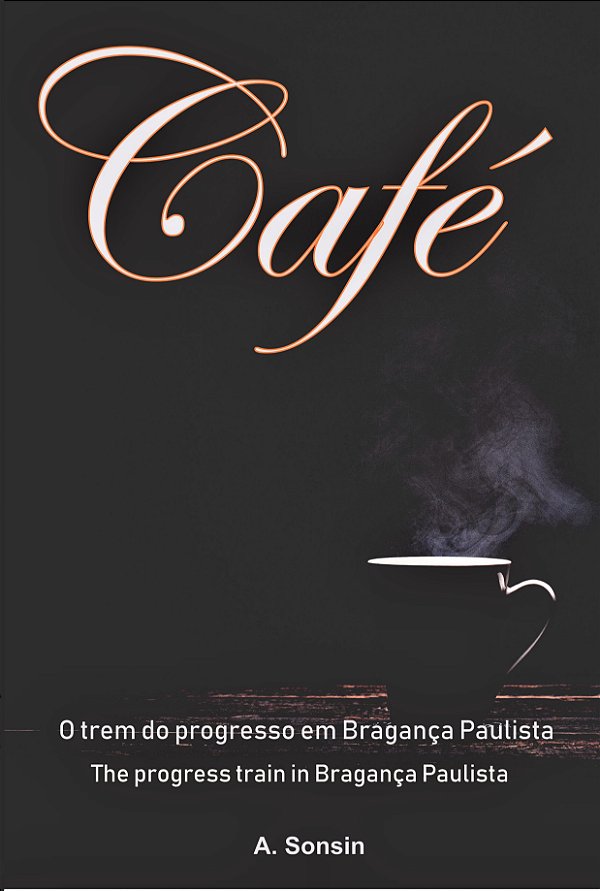 Café - O Trem do Progresso em Bragança Paulista