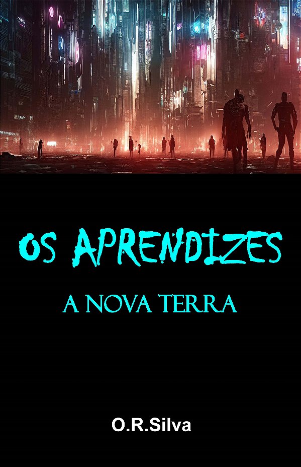 Os aprendizes: a nova Terra