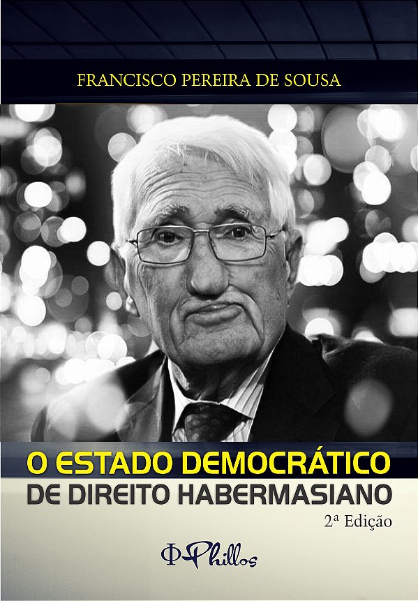 O ESTADO DEMOCRÁTICO  DE DIREITO  HABERMASIANO