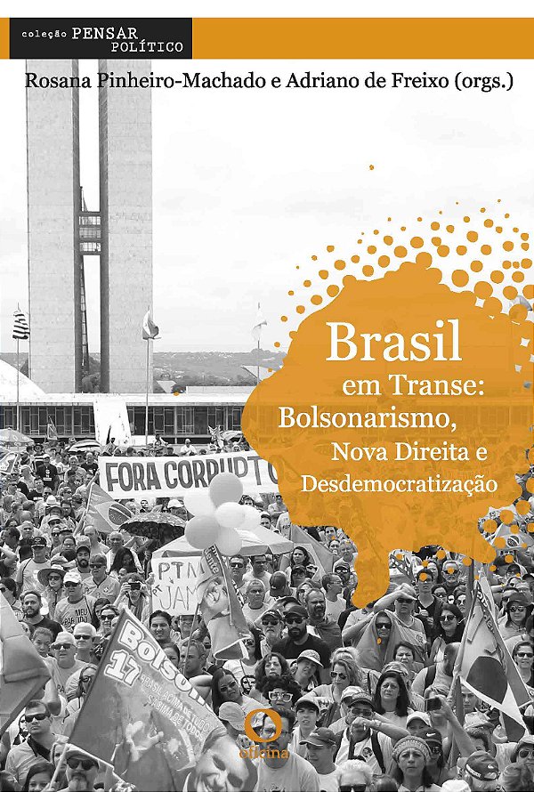 Brasil em transe Bolsonarismo e Nova Direita