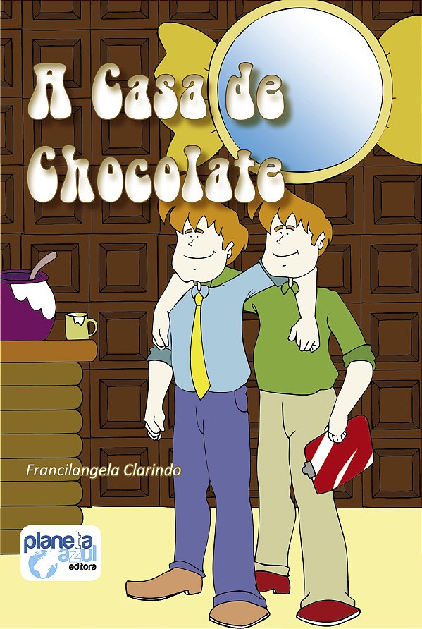A Casa de Chocolate