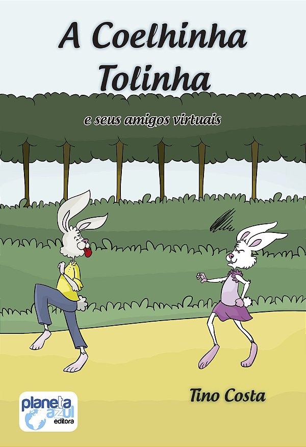 A Coelhinha Tolinha - e Seus Amigos Virtuais