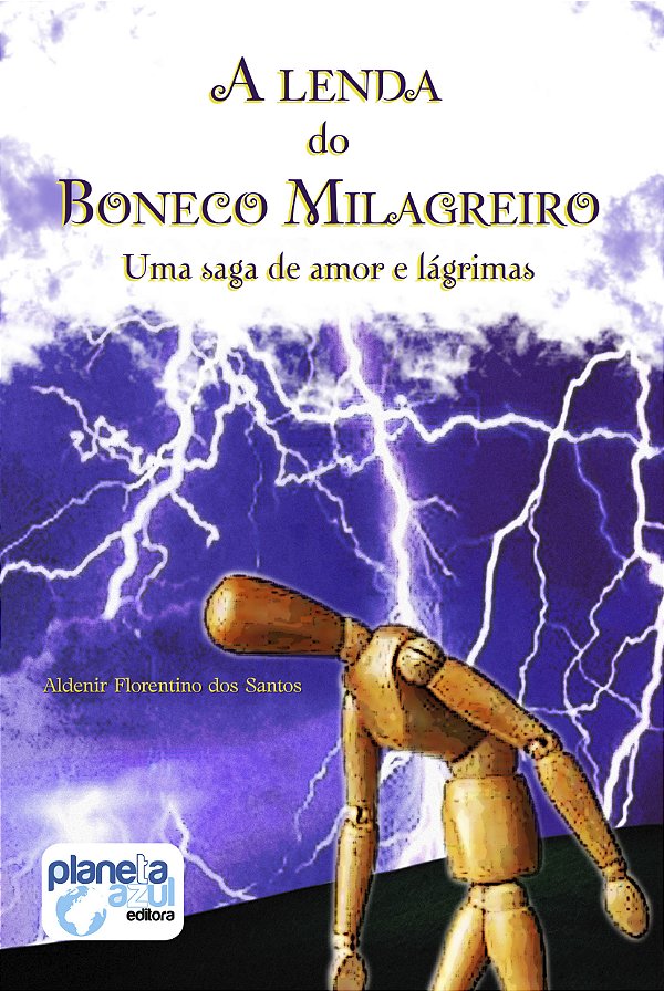 A Lenda do Boneco Milagreiro: Uma Saga de Amor e Lágrimas
