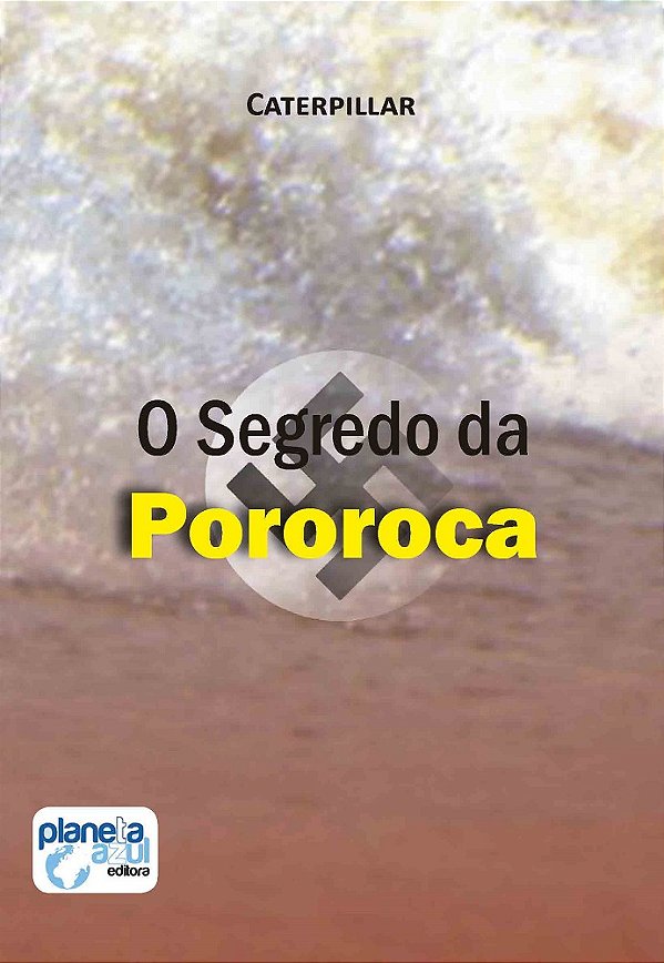 O Segredo da Pororoca