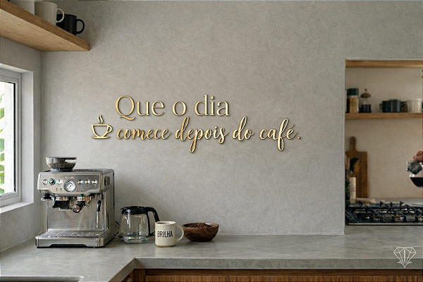 Letreiro - Que o dia comece depois do café 58x10 cm