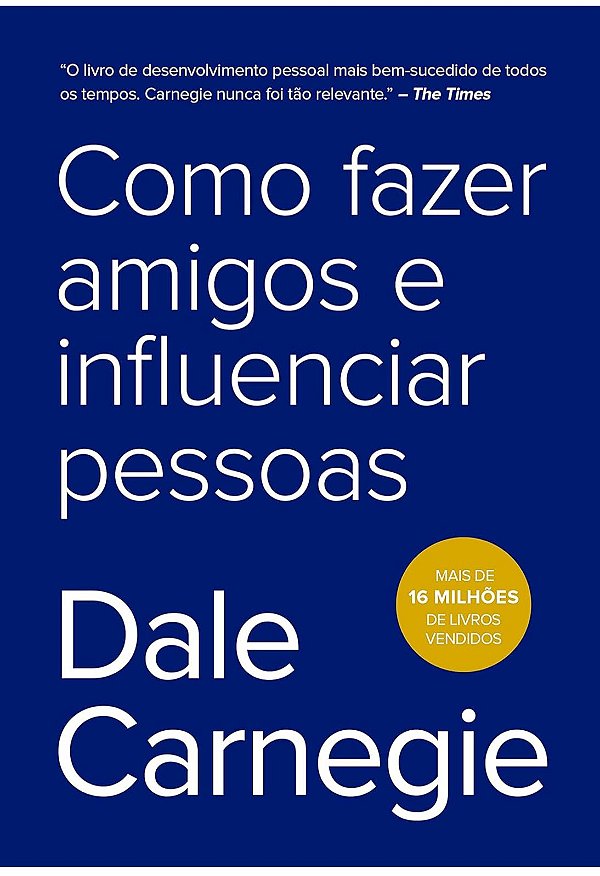 Livro Como Fazer Amigos e Influenciar Pessoas - Dale Carnegie