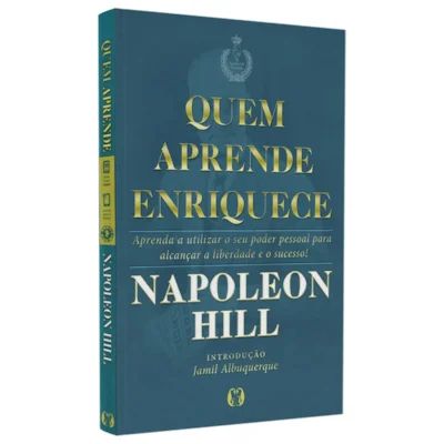 Livro QUEM APRENDE ENRIQUECE - NAPOLEON HILL