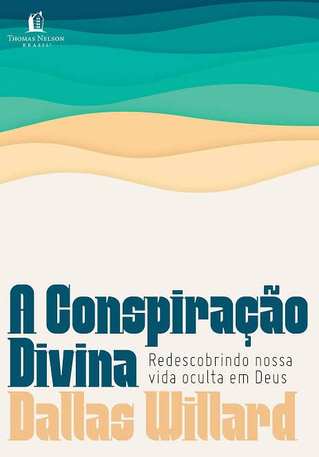 Livro A Conspiração Divina - Dallas Willard