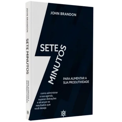 Sete Minutos Para Aumentar Sua Produtividade | John Brandon
