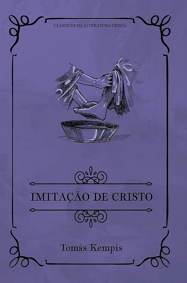 Livro Imitação de Cristo | Clássicos da Literatura | Tomás Kempis