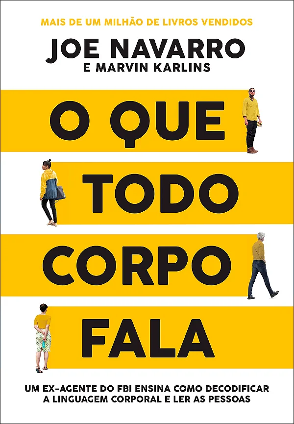 Livro O Que Todo Corpo Fala | Joe Navarro