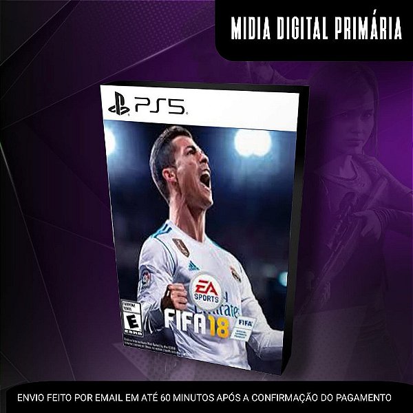 FIFA 2018 Ps5 Mídia Digital (Primária) (Retrocompatível)