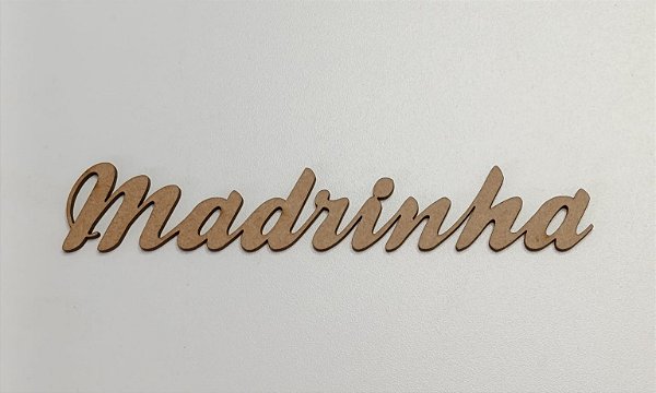 NOME EM MDF 2,5MM "MADRINHA". CORTE A LASER.