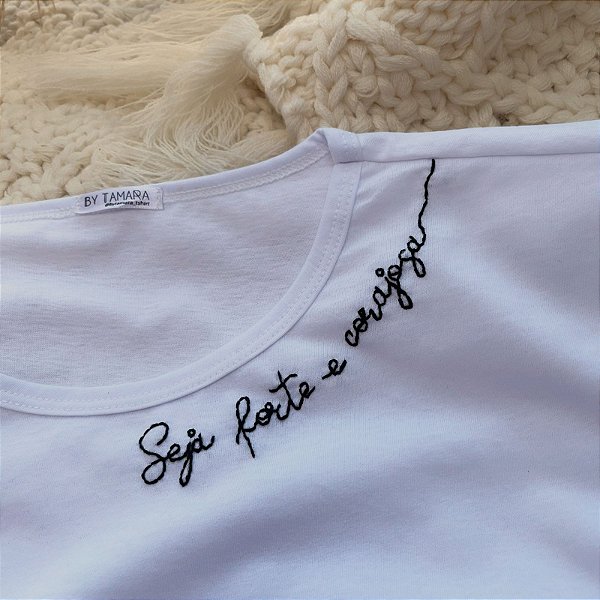 Camiseta Seja Forte e Corajosa