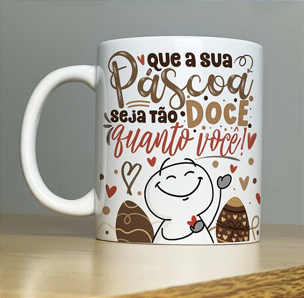 Caneca de Porcelana Doce Quanto Você Sublimada