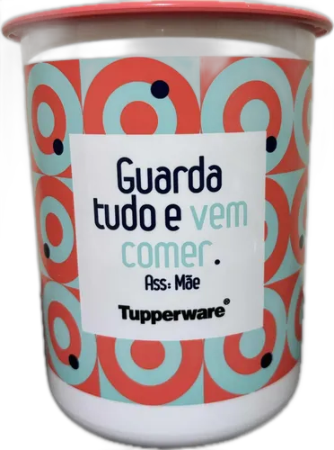 Tupperware Instantanea 1,3 Litros - Mãe "Guarda Tudo e Vem Comer"