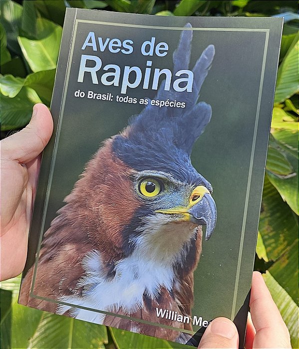 Livro Aves de Rapina do Brasil - DESCONTO ESPECIAL DE 1ª TIRAGEM