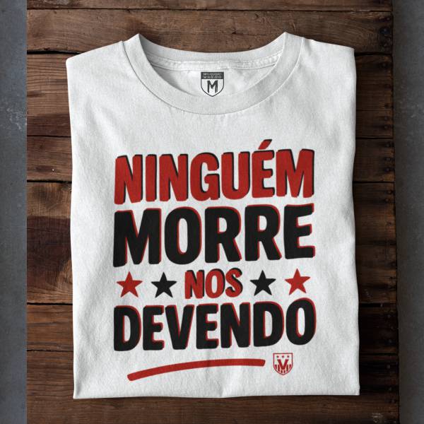 Ninguém Morre Nos Devendo