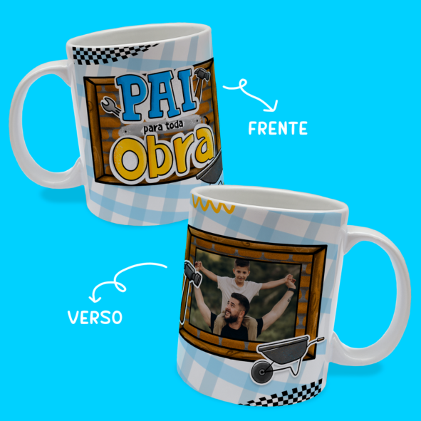 CANECA DE LOUÇA PAI PRA TODA OBRA  PERSONALIZADO